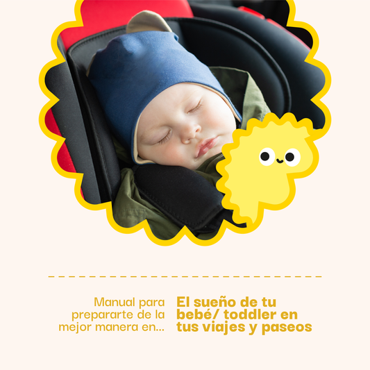 Manual para prepararte de la mejor manera en el sueño de tu bebé/ toddler en tus viajes y paseos